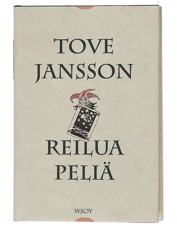 Reilua peliä - Jansson, Tove - Romaanit ja novellit - 10105408606 - 0