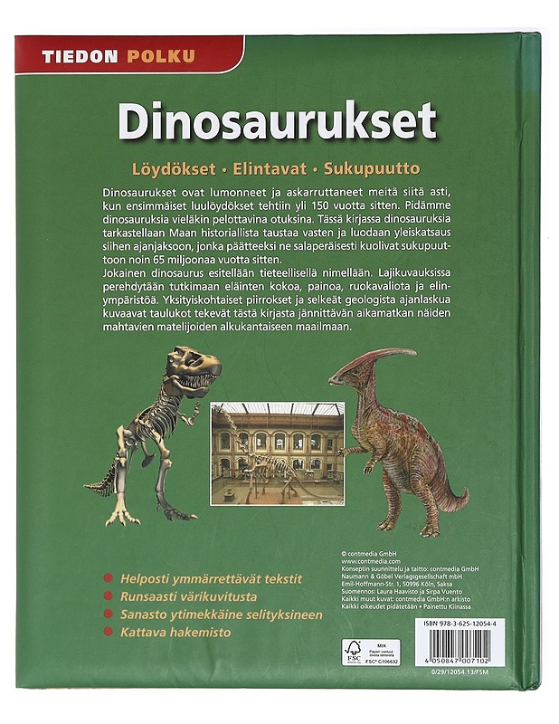 Dinosaurukset : löydökset, elintavat, sukupuutto - Haavisto, Laura - Lastenkirjat - 10105408615 - 1