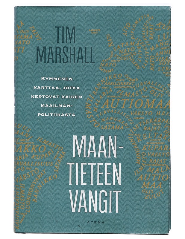 Maantieteen vangit : kymmenen karttaa, jotka kertovat kaiken maailmanpolitiikasta - Marshall, Tim - Historiakirjat - 10105408611 - 0