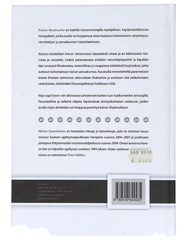Koiran lihashuolto : hieronta, venyttely, verryttely ja peruskuntoharjoittelu - Saarelainen, Minna - Tietokirjat ja oppaat - 10105408613 - 1
