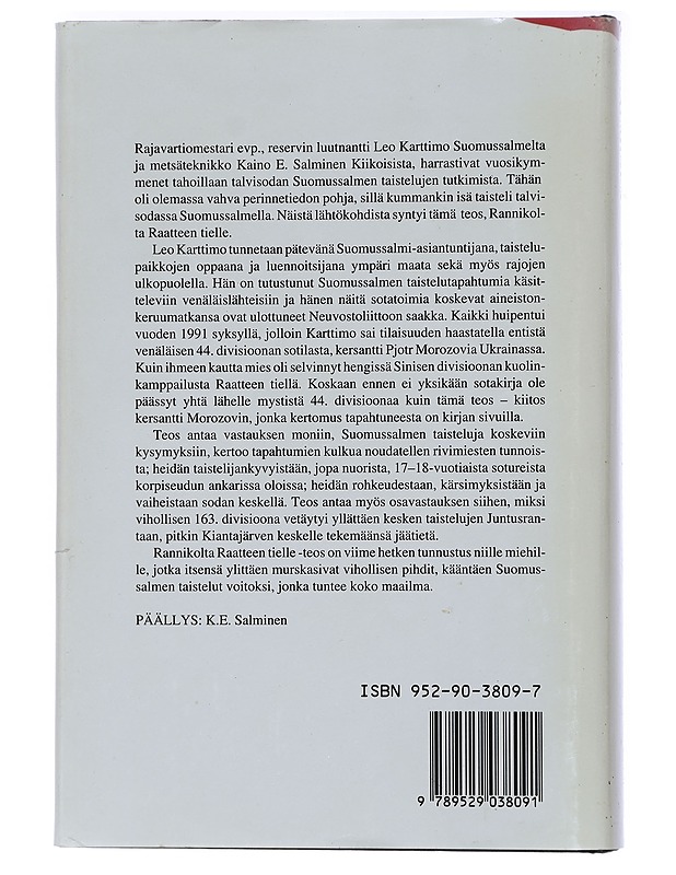 Rannikolta Raatteen tielle : sotaveteraanien haastatteluihin, sotapäiväkirjoihin ja moniin muihin lähteisiin perustuva teos - Karttimo, Leo - Elämäkerrat ja muistelmat - 10105408626 - 1