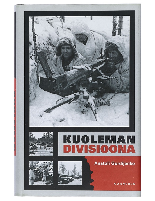 Kuoleman divisioona - Gordijenko, Anatoli - Elämäkerrat ja muistelmat - 10105408646 - 0