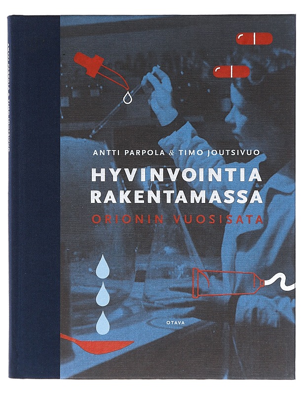 Hyvinvointia rakentamassa : Orionin vuosisata - Parpola, Antti - Tietokirjat ja oppaat - 10105408655 - 0