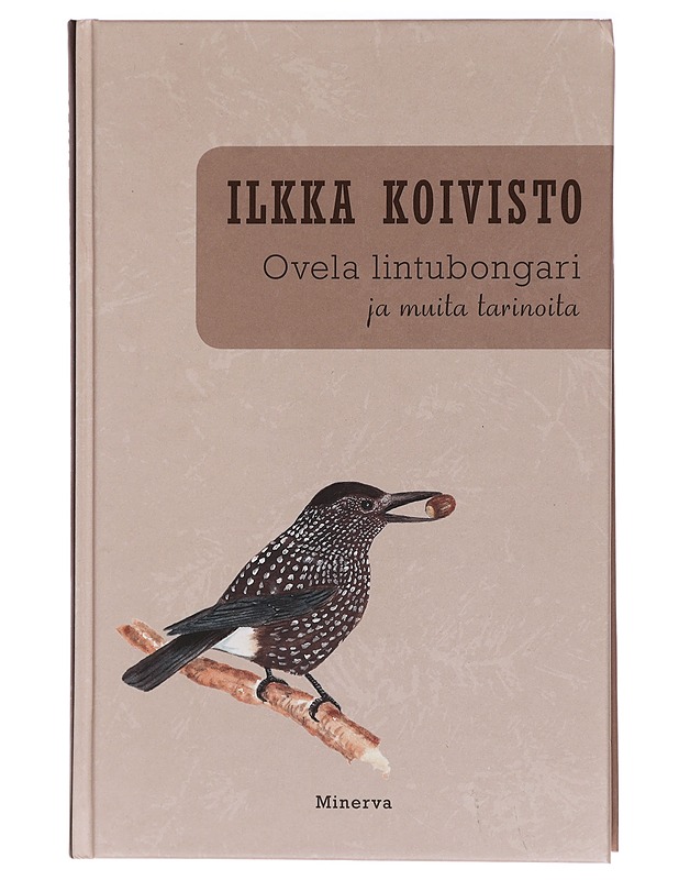 Ovela lintubongari ja muita tarinoita - Ilkka Koivisto - Romaanit ja novellit - 10105408671 - 0