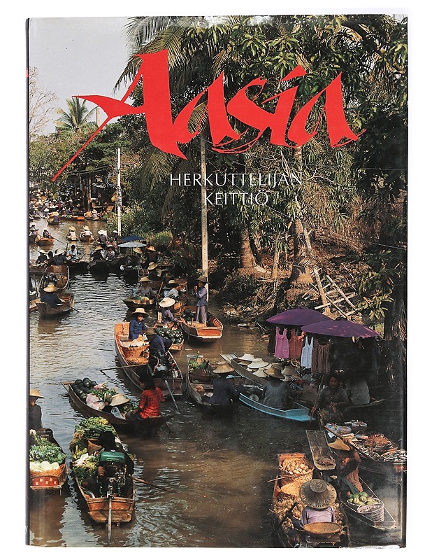 Aasia : herkuttelijan keittiö - - Ruokakirjat - 10105408694 - 0