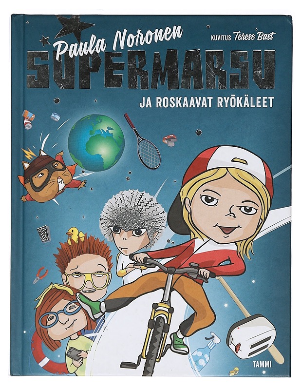 Supermarsu ja roskaavat ryökäleet - Noronen, Paula - Lastenkirjat - 10105408707 - 0