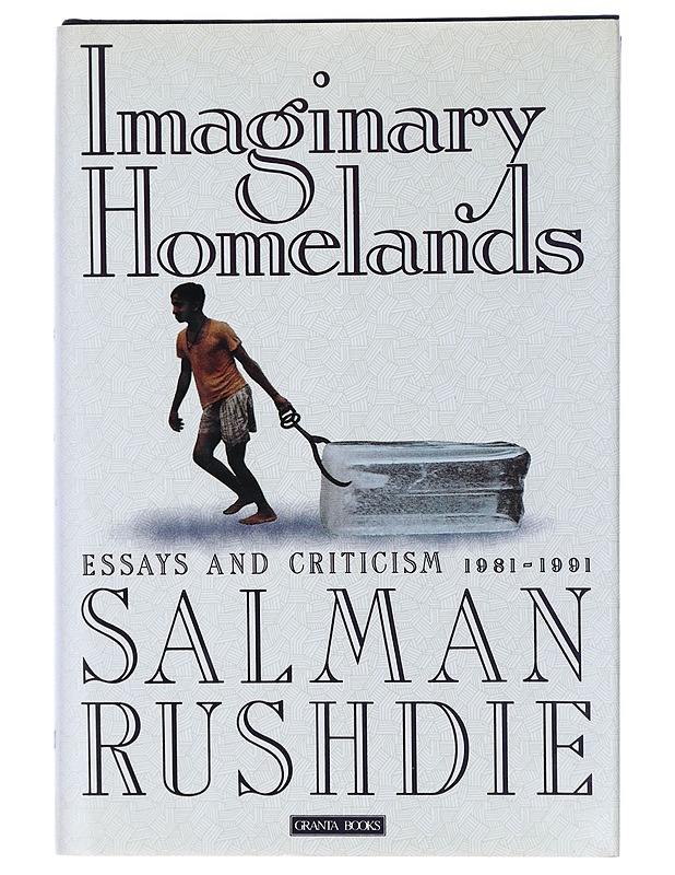 Imaginary Homelands : Essays and Criticism 1981-1991 - Salman Rushdie - Romaanit ja novellit - 10105408717 - 0
