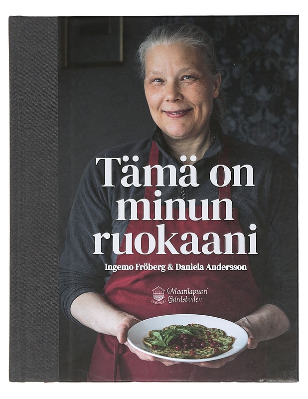 Tämä on minun ruokaani - Fröberg, Ingemo - Ruokakirjat - 10105408716 - 0