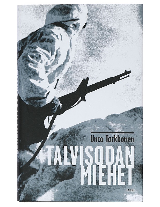 Talvisodan miehet - Tarkkonen, Unto - Romaanit ja novellit - 10105408722 - 0