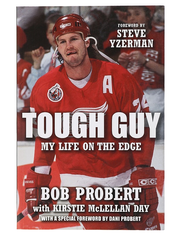 Tough Guy : My Life on the Edge - Bob Probert - Elämäkerrat ja muistelmat - 10105408727 - 0