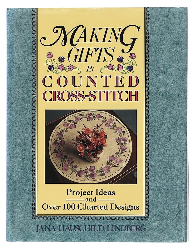 Making Gifts in Counted Cross Stitch - Hauschild Lindberg, Jana - Käsityökirjat - 10105408793 - 0