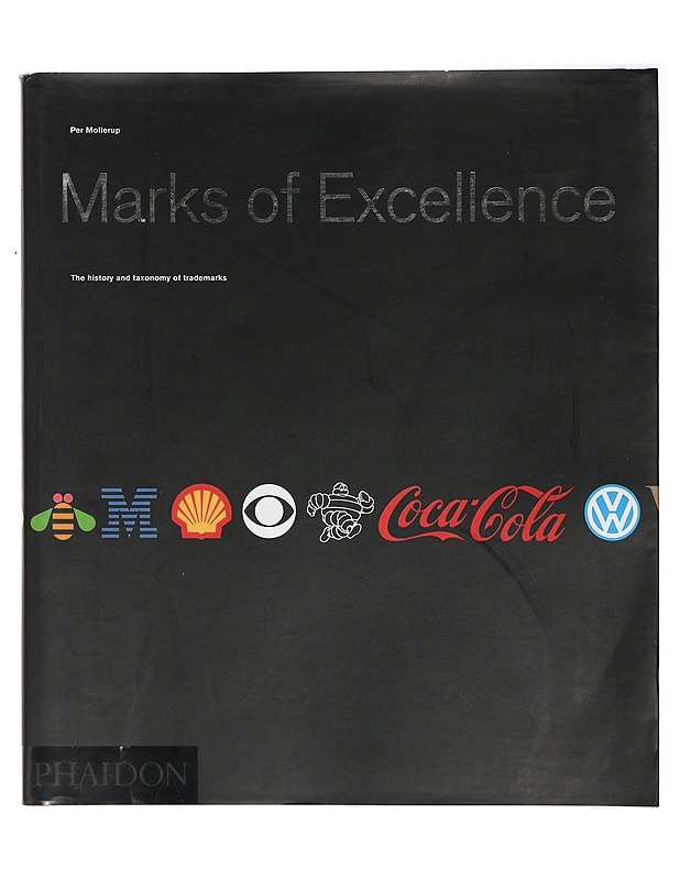Marks of Excellence / the history and taxonomy of trademarks - Per Mollerup - Historiakirjat - 10105408812 - 0
