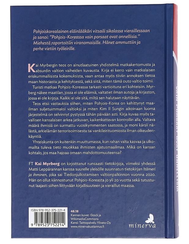 Pohjois-Koreassa vain porsaat ovat onnellisia - Myrberg, Kai - Historiakirjat - 10105408855 - 1