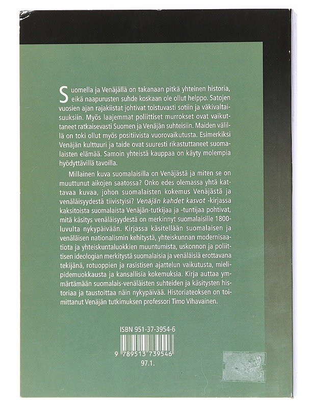 Venäjän kahdet kasvot : Venäjä-kuva suomalaisen identiteetin rakennuskivenä - Vihavainen, Timo - Historiakirjat - 10105408859 - 1