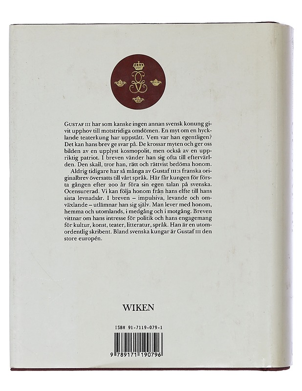 Gustaf III : mannen bakom myten : ett självporträtt i brevform - Kustaa III, Ruotsin kuningas - Elämäkerrat ja muistelmat - 10105408881 - 1