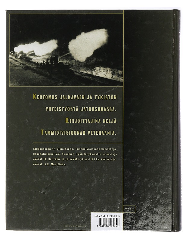 Tammidivisioona : kertomus jalkaväen ja tykistön yhteistyöstä jatkosodassa - Immonen, Björn - Historiakirjat - 10105408905 - 1