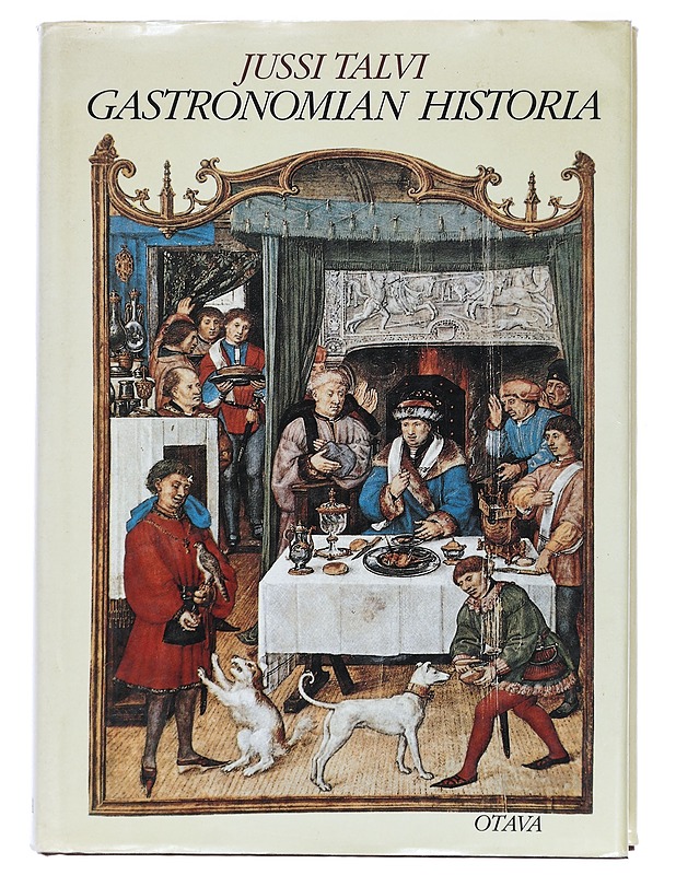 Gastronomian historia - Talvi, Jussi - Historiakirjat - 10105408917 - 0