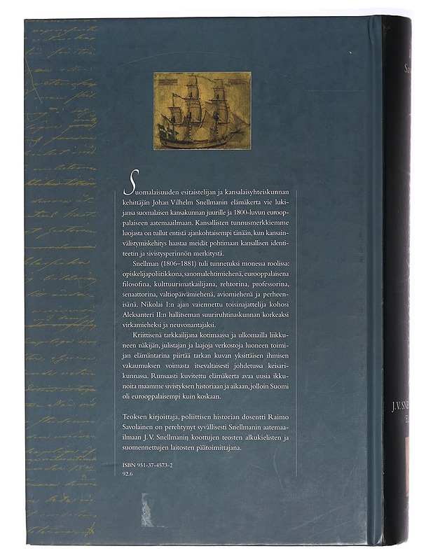 Sivistyksen voimalla : J.V. Snellmanin elämä - Savolainen, Raimo - Elämäkerrat ja muistelmat - 10105408938 - 1