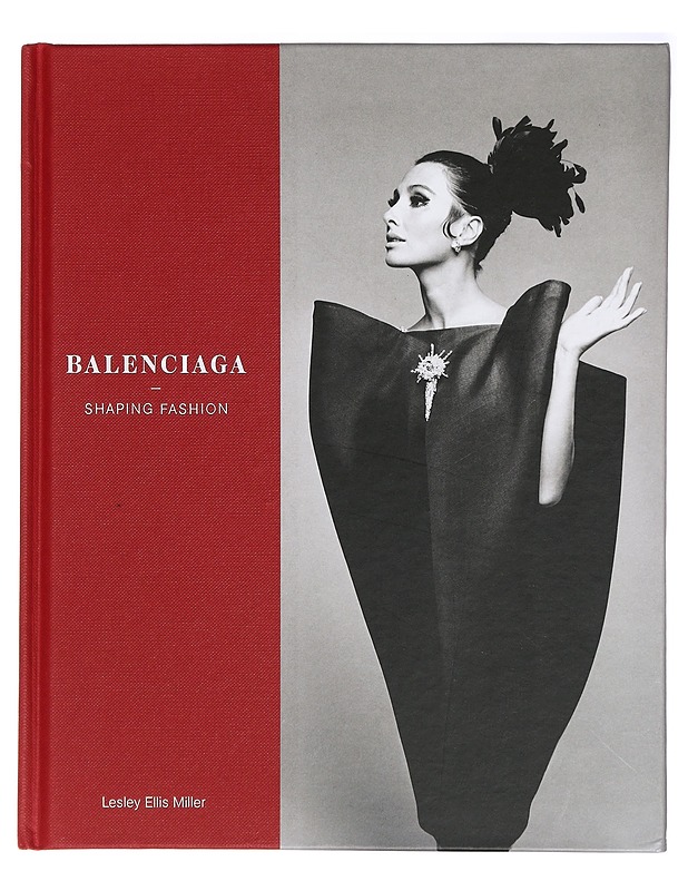 Balenciaga: Shaping Fashion - Ellis Miller, Lesley - Taide- ja kulttuurikirjat - 10105408944 - 0