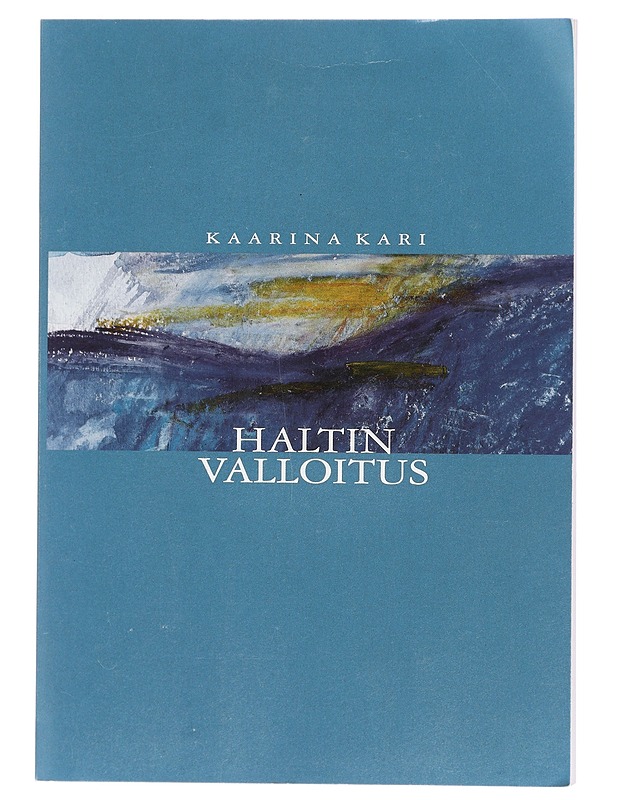 Haltin valloitus - Kaarina Kari - Elämäkerrat ja muistelmat - 10105408952 - 0