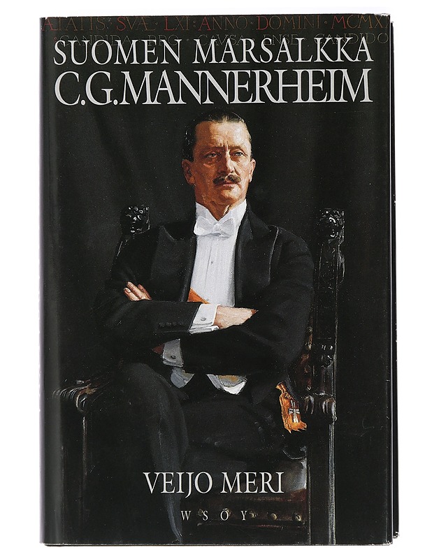 Suomen Marsalkka C.G.Mannerheim - Meri, Veijo - Elämäkerrat ja muistelmat - 10105408950 - 0