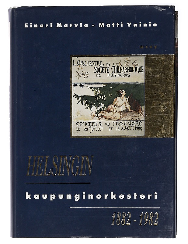 Helsingin kaupunginorkesteri 1882-1982 - Einari Marvia - Historiakirjat - 10105408966 - 0