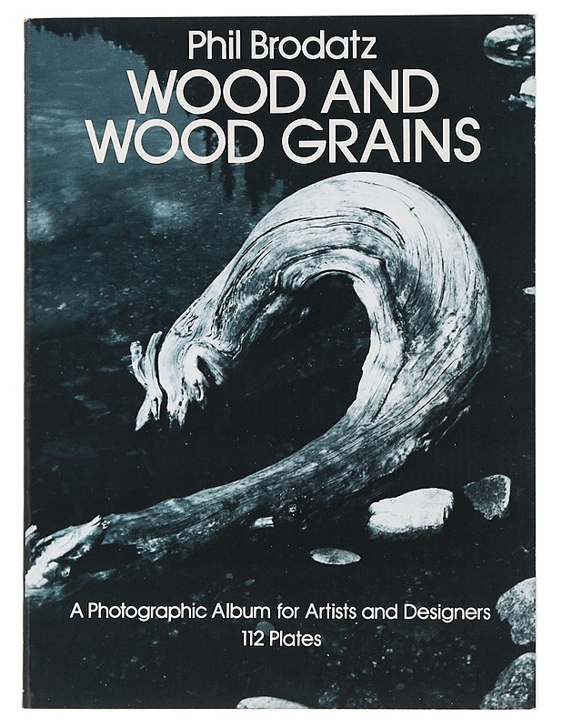 Wood and Wood Grains: A Photographic Album for Artists - Brodatz, Phil - Taide- ja kulttuurikirjat - 10105408989 - 0