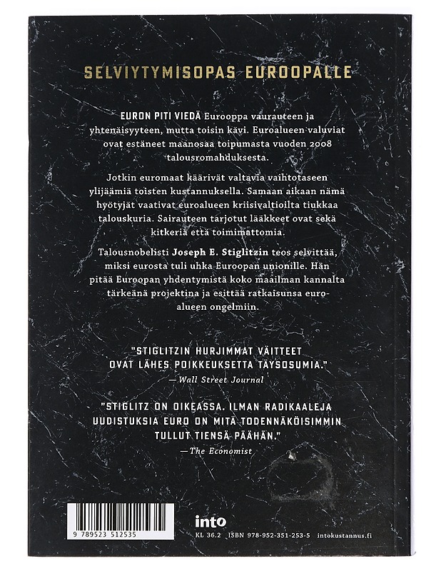 Euro : voiko Eurooppa selviytyä hengissä yhteisestä valuutasta? - Stiglitz, Joseph E. - Historiakirjat - 10105409031 - 1