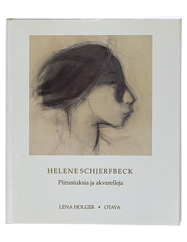 Helene Schjerfbeck : piirustuksia ja akvarelleja - Holger, Lena - Taide- ja kulttuurikirjat - 10105409047 - 0