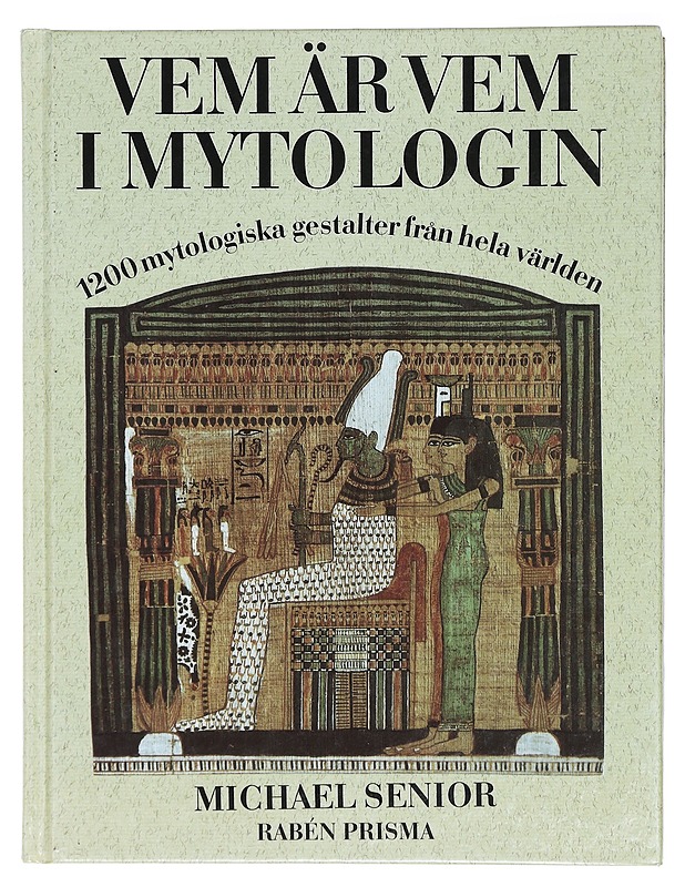 Vem är vem i mytologin : 1200 mytologiska gestalter från hela världen - Michael Senior - Tietokirjat ja oppaat - 10105409052 - 0