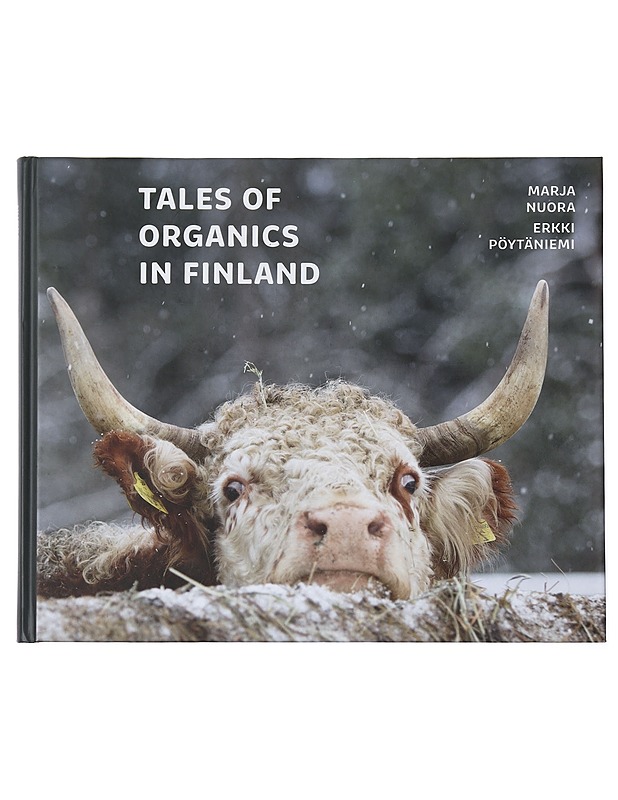 Tales of Organics in Finland - Nuora, Marja - Tietokirjat ja oppaat - 10105409091 - 0