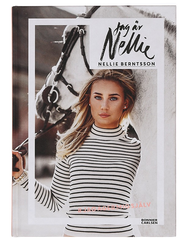 Jag är Nellie - Berntsson, Nellie - Elämäkerrat ja muistelmat - 10105409089 - 0