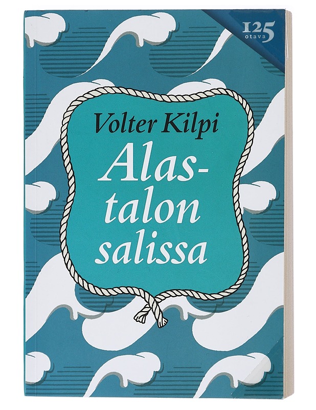 Alastalon salissa - Volter Kilpi - Romaanit ja novellit - 10105409096 - 0