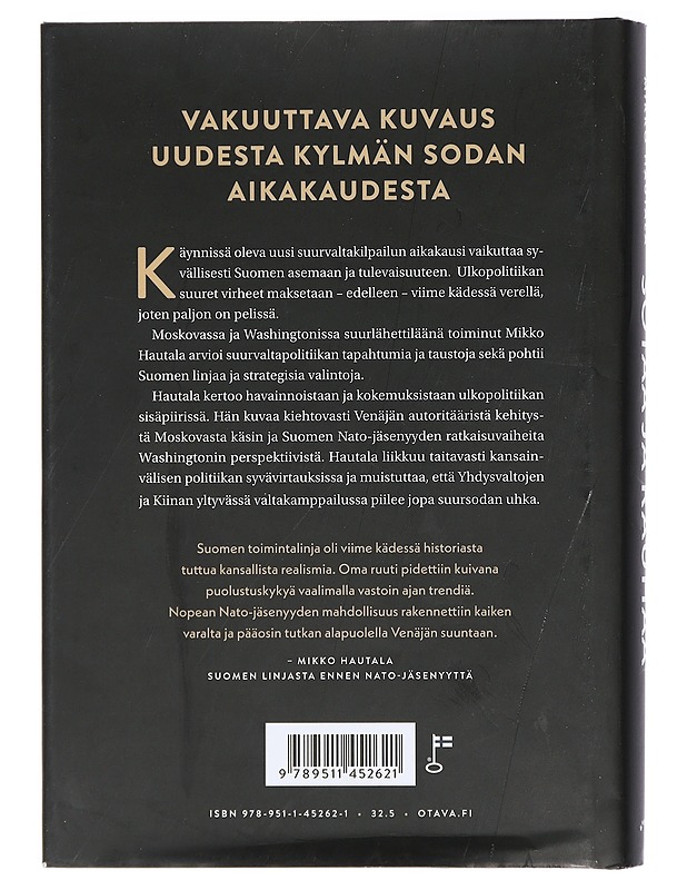 Sotaa ja rauhaa : Venäjä, Yhdysvallat ja Suomi uuden suurvaltakilpailun aikakaudella - Mikko Hautala - Elämäkerrat ja muistelmat - 10105409108 - 1