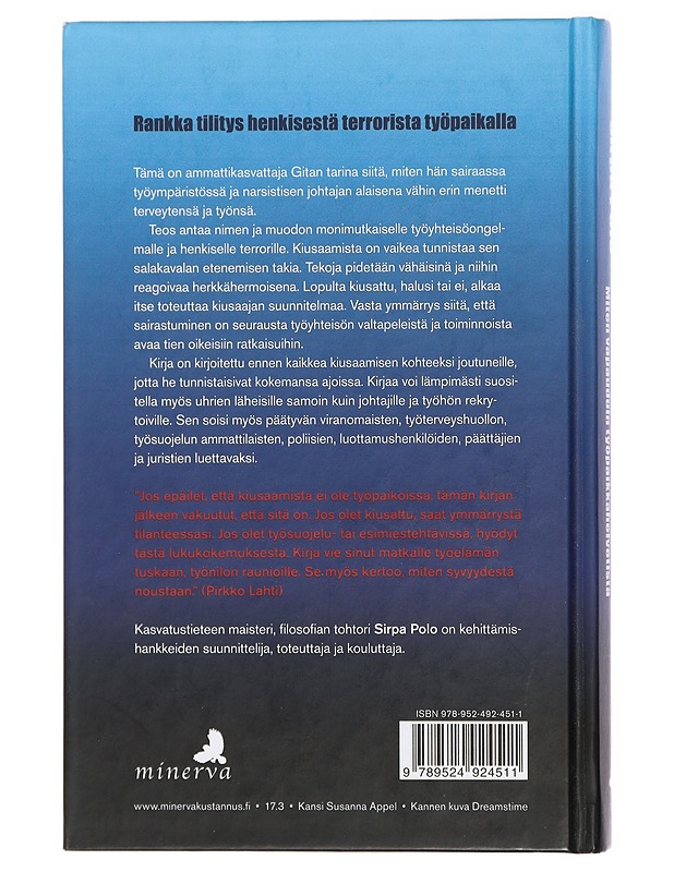 Narsisti esimiehenä : miten vapauduin työpaikkahelvetistä - Sirpa Polo - Elämäkerrat ja muistelmat - 10105409125 - 1