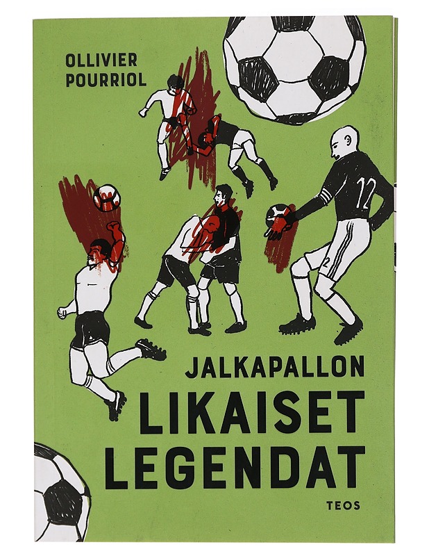Jalkapallon likaiset legendat - Pourriol, Ollivier - Elämäkerrat ja muistelmat - 10105409122 - 0