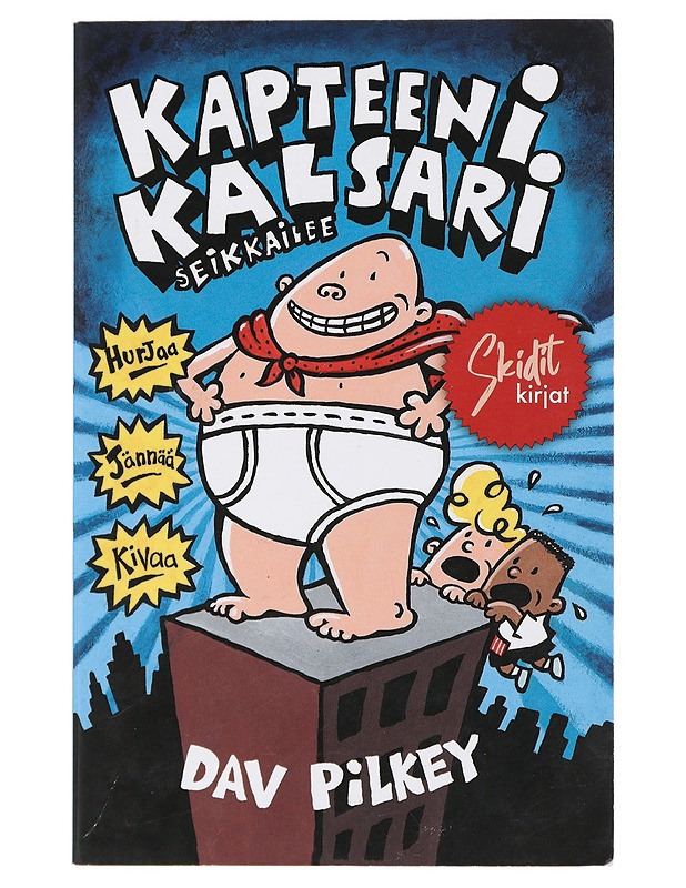 Kapteeni Kalsari seikkailee - Pilkey, Dav - Lastenkirjat - 10105409142 - 0