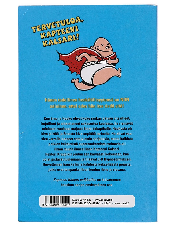 Kapteeni Kalsari seikkailee - Pilkey, Dav - Lastenkirjat - 10105409142 - 1