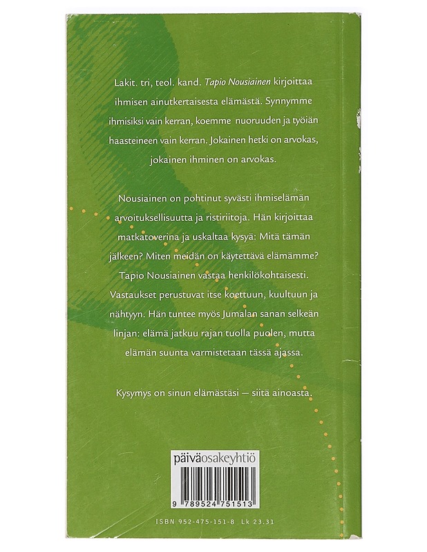 Yksi ainoa elämä - Tapio Nousiainen - Tietokirjat ja oppaat - 10105409171 - 1