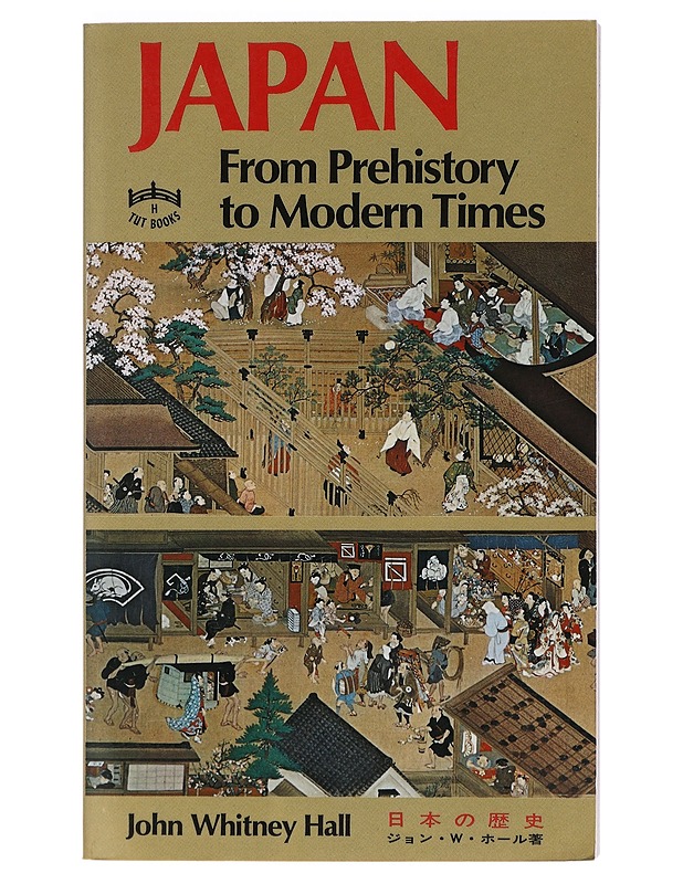 Japan : from prehistory to modern times - Hall, John Whitney - Historiakirjat - 10105409177 - 0
