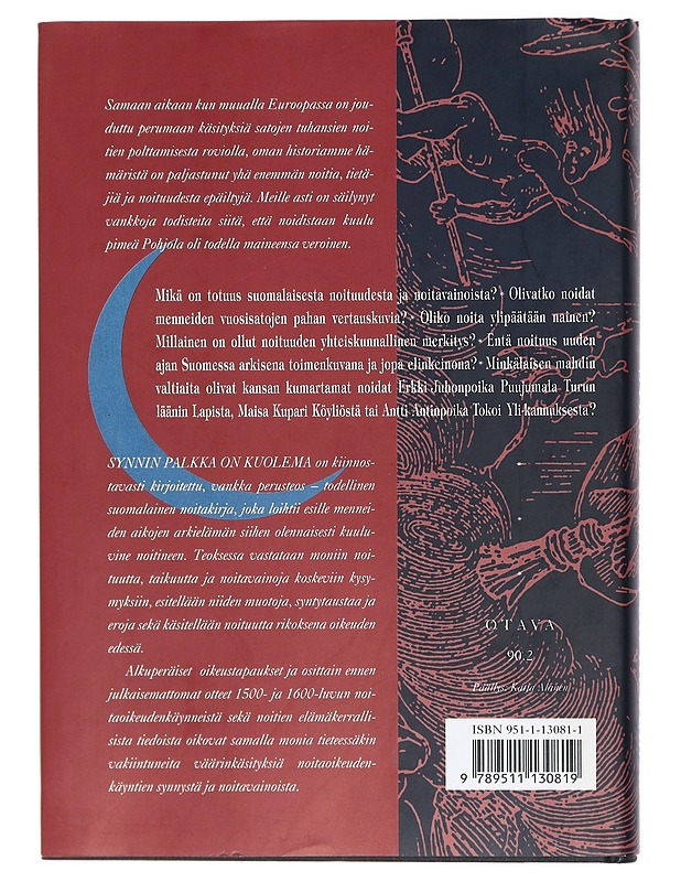 Synnin palkka on kuolema : suomalaiset noidat ja noitavainot 1500-1700-luvulla - Nenonen, Marko - Historiakirjat - 10105409226 - 1