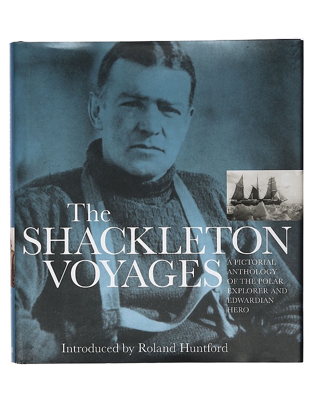 The Shackleton Voyages - Huntford, Roland - Historiakirjat - 10105409284 - 0