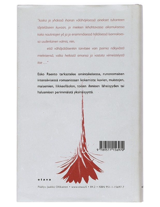 Yksinäisyys : missä vetovoimat kumoavat toisensa - Esko Raento - Romaanit ja novellit - 10105409289 - 1