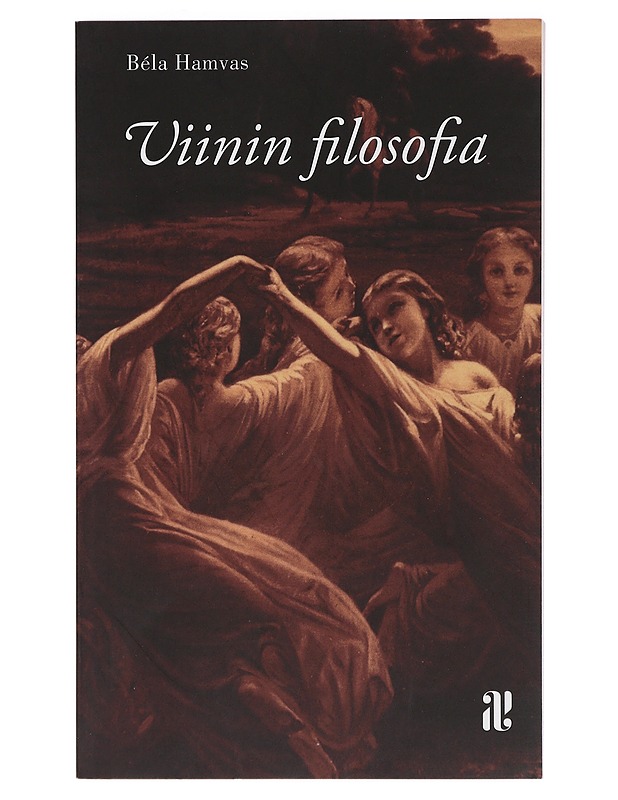 Viinin filosofia - Hamvas, Béla - Tietokirjat ja oppaat - 10105409308 - 0