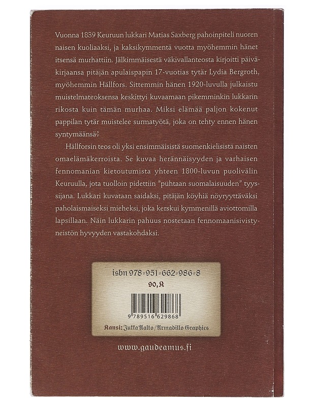 Lukkari Saxbergin rikos ja herännäispappilan etiikka : mikrohistoriallinen tutkimus 1800-luvun puolivälin Keuruulta - Matti Peltonen - Elämäkerrat ja muistelmat - 10105409353 - 1