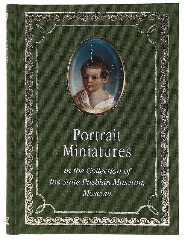 Portrait Miniatures in the Collection of the State Pushkin Museum, Moscow - Historiakirjat - 10105409379 - 0
