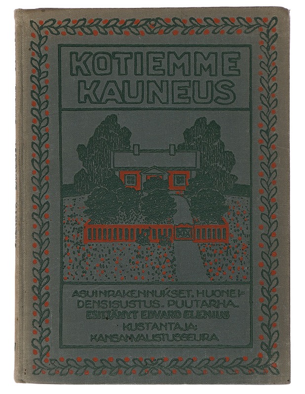 Kotiemme kauneus - Elenius, Edvard - Sisustuskirjat - 10105409416 - 0