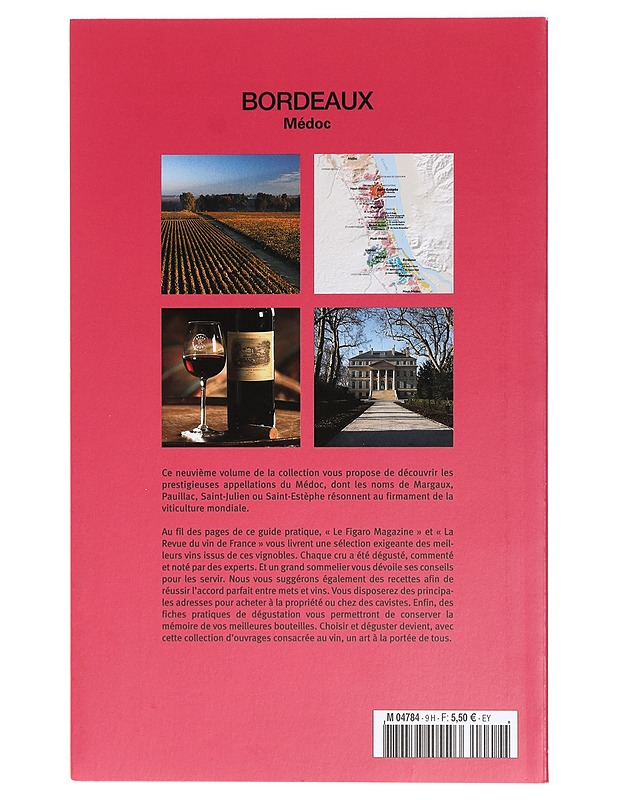 Bordeaux - Médoc : Margaux, Pauillac, Saint-Julien - Tietokirjat ja oppaat - 10105409522 - 1
