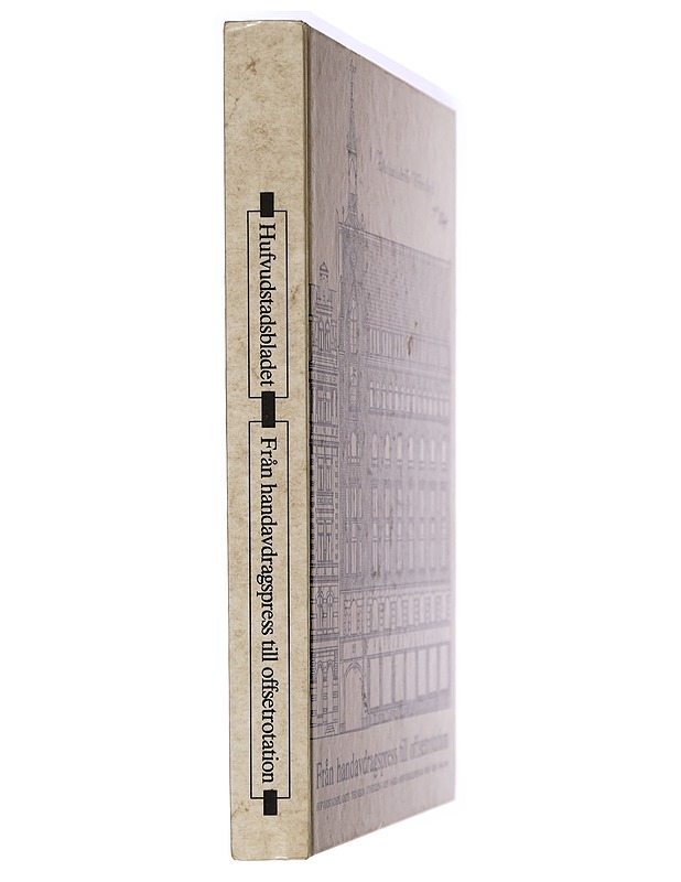 Från handavdragspress till offsetrotation : Hufvudstadsbladets tekniska utveckling och några minnesskildringar från åren 1864-1984 - Friman, Erik - Historiakirjat - 10105409528 - 1