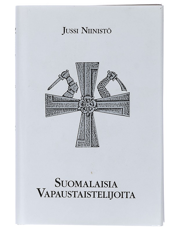 Suomalaisia vapaustaistelijoita - Niinistö, Jussi - Historiakirjat - 10105409531 - 0